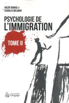 Couverture du livre « Psychologie de l'immigration t.2 » de Charles Melman et Nazir Hamad aux éditions Langage