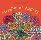 Couverture du livre « Mandalas Nature » de Melpomeni Chatzipanagiotou aux éditions Marabout
