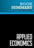 Couverture du livre « Summary: Applied Economics : Review and Analysis of Thomas Sowell's Book » de Businessnews Publish aux éditions Political Book Summaries