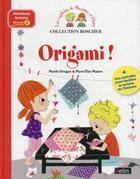 Couverture du livre « Les exploits de Maxime et Clara ; origami ! » de Marie-Elise Masson et Marthe Bringart aux éditions Belin Education