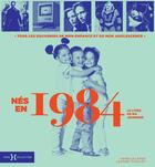 Couverture du livre « Nés en 1984 » de Leroy Armelle et Laurent Chollet aux éditions Hors Collection