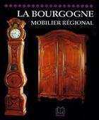 Couverture du livre « La Bourgogne ; mobilier régional » de E Mannoni aux éditions Massin