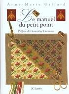 Couverture du livre « Le manuel du petit point » de Anne-Marie Giffard aux éditions Lattes