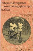 Couverture du livre « Politiques de développement et croissance démographique rapide en Afrique » de  aux éditions Ined