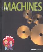 Couverture du livre « Les machines » de Zeitoun/Allen aux éditions Mango