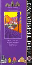 Couverture du livre « Alpes-de-haute-provence - provence-cote d'azur » de Collectif Gallimard aux éditions Gallimard-loisirs