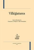 Couverture du livre « Villégiatures » de Alain Montandon et Francoise Le Borgne aux éditions Honore Champion