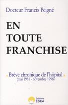 Couverture du livre « En toute franchise » de Francis Peigne aux éditions Eska