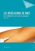 Couverture du livre « Les révélations de Bres » de Sylvain Fevre aux éditions Publibook