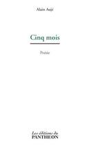 Couverture du livre « Cinq mois » de Alain Auje aux éditions Editions Du Panthéon