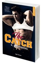 Couverture du livre « The catch » de K. Bromberg aux éditions Hugo Roman