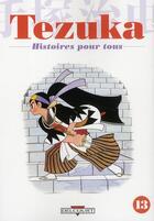 Couverture du livre « Tezuka, histoires pour tous t.13 » de Tezuka-O aux éditions Delcourt