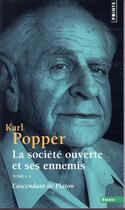 Couverture du livre « La société ouverte et ses ennemis Tome 1 ; l'ascendant de Platon » de Karl Popper aux éditions Points