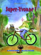 Couverture du livre « Super Yvonne t.8 ; tordus tout court » de Duchesne/Mongeau aux éditions Boreal