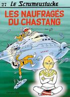 Couverture du livre « Le Scrameustache Tome 27 : les naufragés du Chastang » de Gos et Walt aux éditions Dupuis