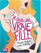 Couverture du livre « Je suis une vraie fille » de Marion Malabre et Lulu Inthesky aux éditions Jungle