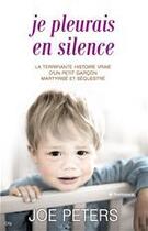 Couverture du livre « Je pleurais en silence » de Joe Peters aux éditions City Editions