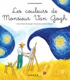 Couverture du livre « Le couleurs de Monsieur Van Gogh » de Marie Desmargers et Coline Therville aux éditions Sekoya