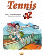 Couverture du livre « Le tennis illustre de a a z » de Germain-S+Mo aux éditions Soleil