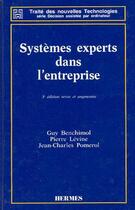 Couverture du livre « Systemes experts dans l'entreprise (3e edition revue & augmentee) » de Guy Benchimol aux éditions Hermes Science Publications