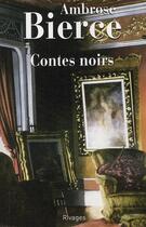 Couverture du livre « Contes noirs » de Ambrose Bierce aux éditions Rivages