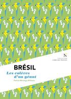 Couverture du livre « Brésil : les colères d'un géant » de Patrice Montagu-Williams aux éditions Nevicata