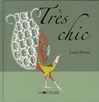 Couverture du livre « Très chic » de Lucia Sforza aux éditions La Joie De Lire