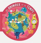 Couverture du livre « Les animaux et le temps » de Francesco Tomasinelli et Julain Charlton aux éditions Nuinui Jeunesse