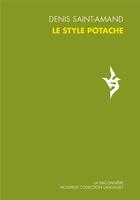 Couverture du livre « Le style potache » de Denis Saint-Amand aux éditions La Baconniere