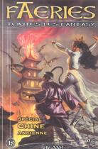 Couverture du livre « Faeries 18 demons et merveilles de la chine ancienne » de  aux éditions Nestiveqnen