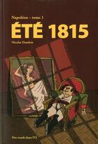 Couverture du livre « Napoléon t.1 ; été 1815 » de Nicolas Dandois aux éditions Des Ronds Dans L'o