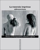 Couverture du livre « La traversée imprévue » de Estelle Lagarde aux éditions La Cause Des Livres