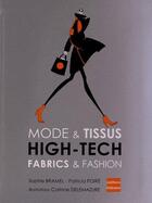 Couverture du livre « Mode et tissus high-tech » de Sophie Bramel et Patricia Poire et Corinne Delemazure aux éditions Falbalas