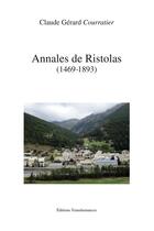 Couverture du livre « Annales de Ristolas » de Claude Gerard Courratier aux éditions Transhumances