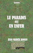 Couverture du livre « Le paradis est un enfer » de Marck Konan Jean aux éditions Dhart