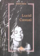 Couverture du livre « Lucid Casual » de Daniel Adam aux éditions Hetre Pourpre