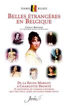 Couverture du livre « Belles étrangères en Belgique » de Bronne Carlo aux éditions Jourdan