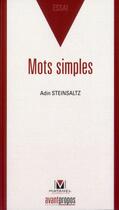 Couverture du livre « Mots simples » de Adin Steinsaltz aux éditions Avant-propos