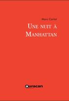 Couverture du livre « Une nuit à Manhattan » de Marc Carlot aux éditions Auracan
