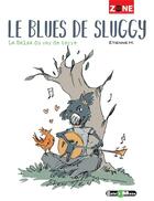 Couverture du livre « Le blues de sluggy - la salsa du ver de terre » de Etienne Martin aux éditions Solo-moon