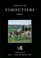 Couverture du livre « Canton de Vimoutiers, Orne » de Helene Mousset aux éditions Lieux Dits