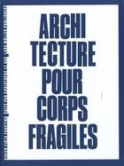 Couverture du livre « Didier Fiuza-Faustino : architecture pour corps intranquilles » de Didier Faustino Fiuza aux éditions Lars Muller