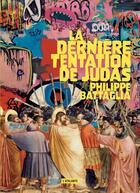 Couverture du livre « La dernière tentation de Judas » de Philippe Battaglia aux éditions L'atalante