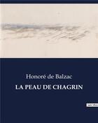 Couverture du livre « LA PEAU DE CHAGRIN » de Honoré De Balzac aux éditions Culturea