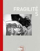 Couverture du livre « Fragilités » de  aux éditions Delpire