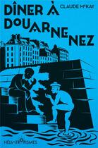 Couverture du livre « Dîner à Douarnenez » de Claude Mckay aux éditions Heliotropismes