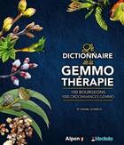 Couverture du livre « Le dictionnaire de la gemmotherapie » de Daniel Scimeca aux éditions Medisite