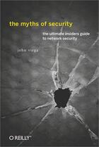 Couverture du livre « The myths of security » de John Viega aux éditions O Reilly