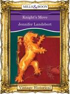 Couverture du livre « Knight's Move (Mills & Boon Historical) » de Landsbert Jennifer aux éditions Mills & Boon Series