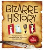 Couverture du livre « Bizarre History » de Joe Rhatigan aux éditions Charlesbridge